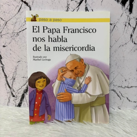 El Papa Francisco nos Habla de la Misericordia