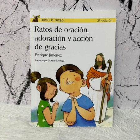 Ratos de Oración Adoración y Acción de Gracias